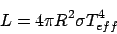 \begin{displaymath}L = 4\pi R^2\sigma T_{eff}^4
\end{displaymath}